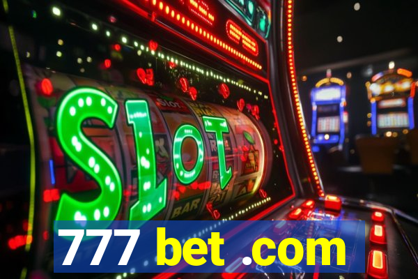 777 bet .com